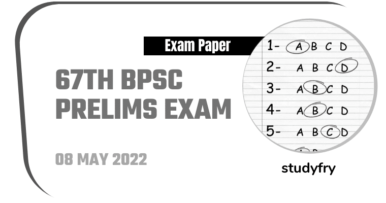 67th BPSC Exam Paper 08 May 2022 - Pre (Answer Key)