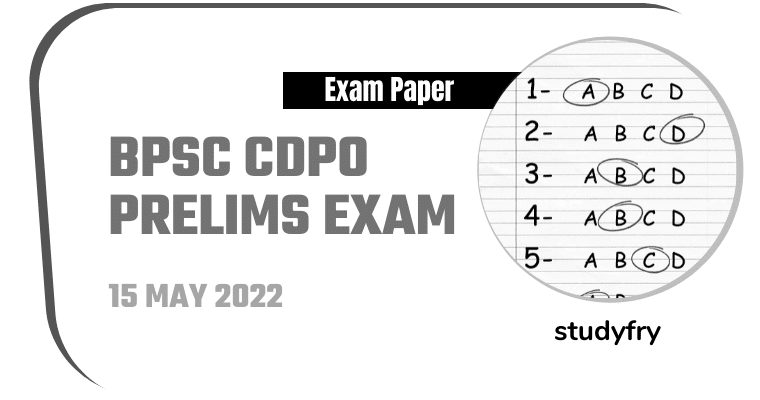 BPSC CDPO Prelims Exam Paper 15 May 2022 - Answer Key