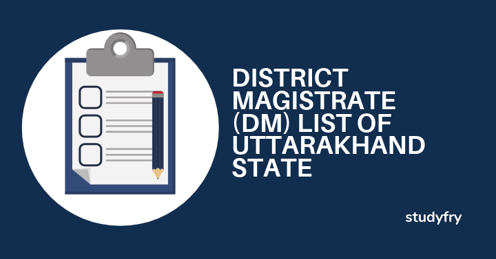 DM List Of Uttarakhand 2019