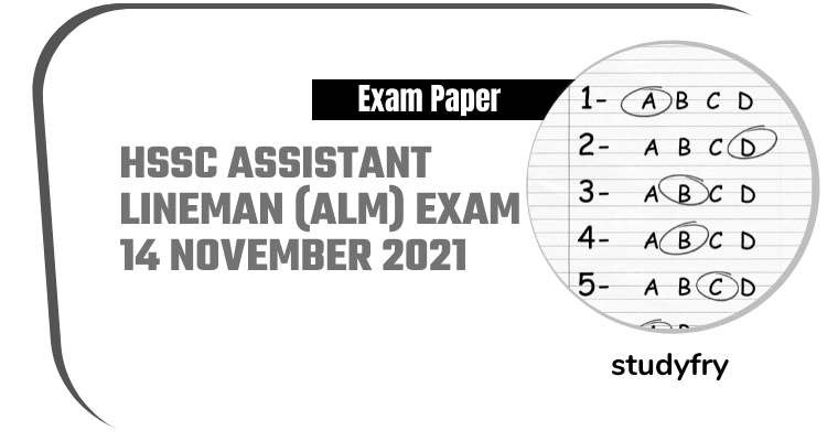 HSSC Assistant Lineman (ALM) exam 14 November 2021 (Answer Key)
