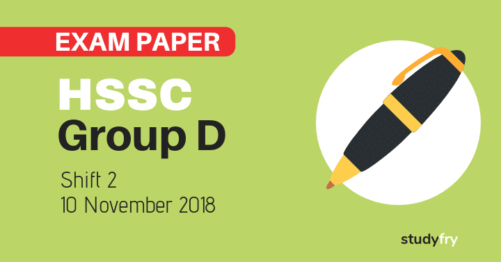 HSSC Group D exam paper 10 November 2018 (Answer Key) - Shift 2
