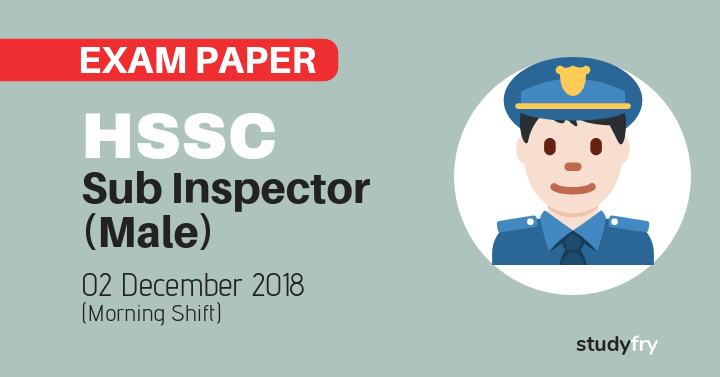 HSSC Haryana Police Sub Inspector (Male) exam paper - 2018