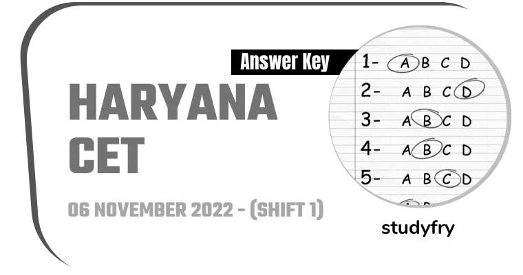 Haryana CET Exam Paper 6 November 2022 - Shift 1 (Answer Key)