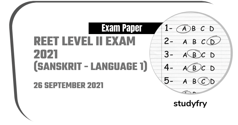 REET Level 2 exam paper 26/09/2021 (Answer Key) - Sanskrit (Language 1)