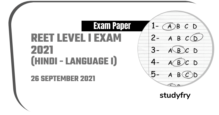REET Level I exam paper 26/09/2021 (Answer Key) - HINDI (Language 1)