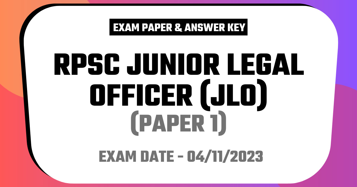 RPSC Junior Legal Officer (JLO) Exam 4 November 2023 - Paper 1 (Answer Key)