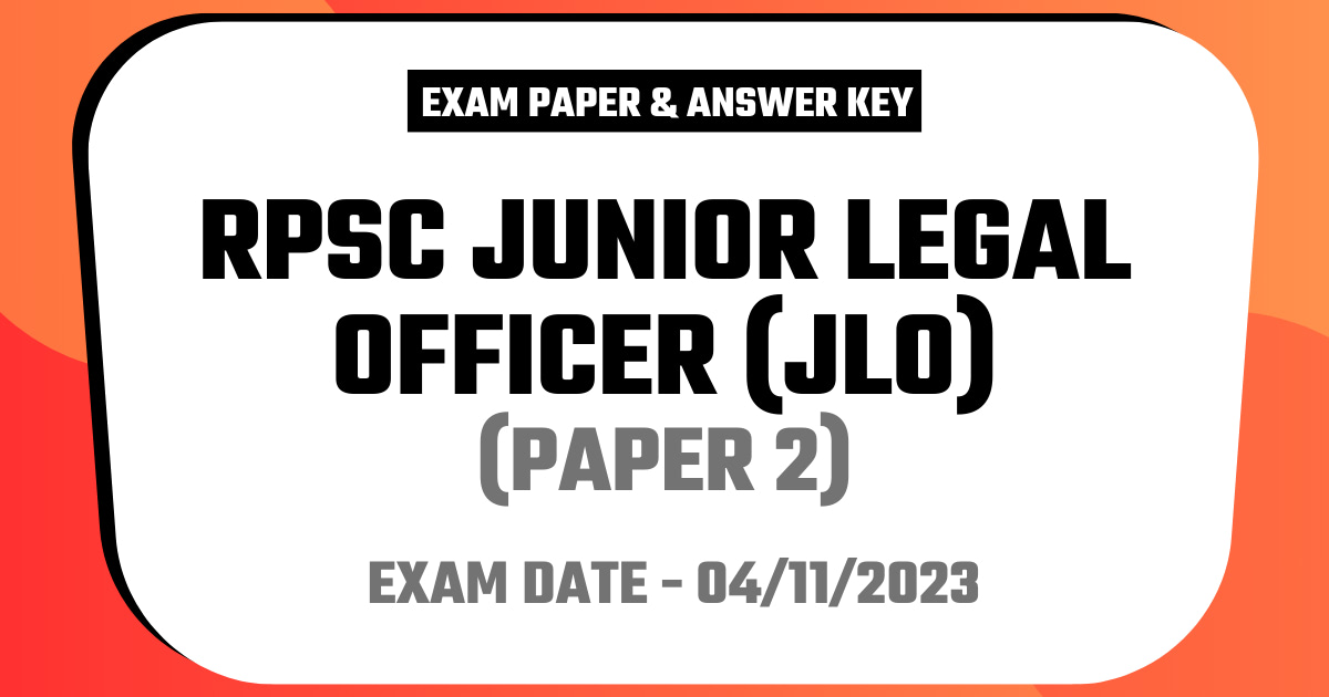 RPSC Junior Legal Officer (JLO) Exam 4 November 2023 - Paper 2 (Answer Key)