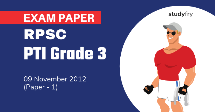 RPSC PTI Grade 3 exam paper - 2011 (Paper 1)