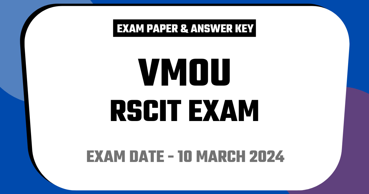RSCIT Exam Paper 10 March 2024 (Answer Key)