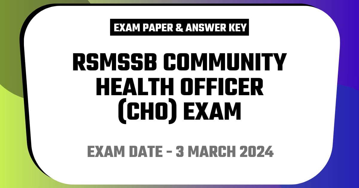 RSMSSB Community Health Officer (CHO) Exam 3 March 2024