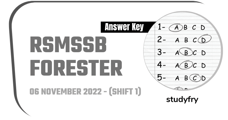 RSMSSB Forester exam paper 6 November 2022 - Shift 1 (Answer Key)