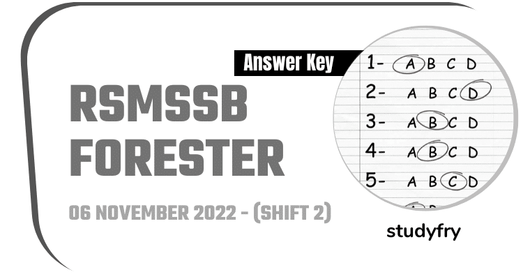 RSMSSB Forester exam paper 6 November 2022 - Shift 2 (Answer Key)