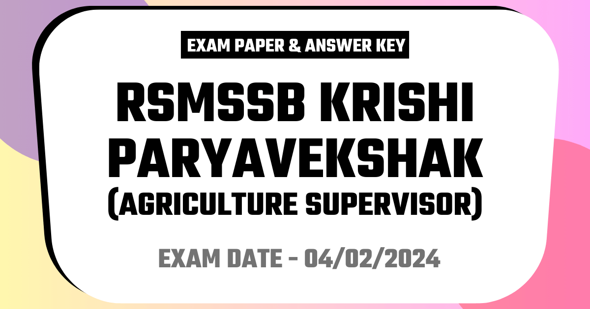 RSMSSB Krishi Paryavekshak (Agriculture Supervisor) exam 2024