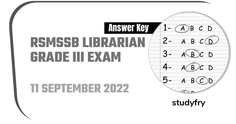 RSMSSB Librarian Grade III Exam Paper 11 September 2022 - Answer Key