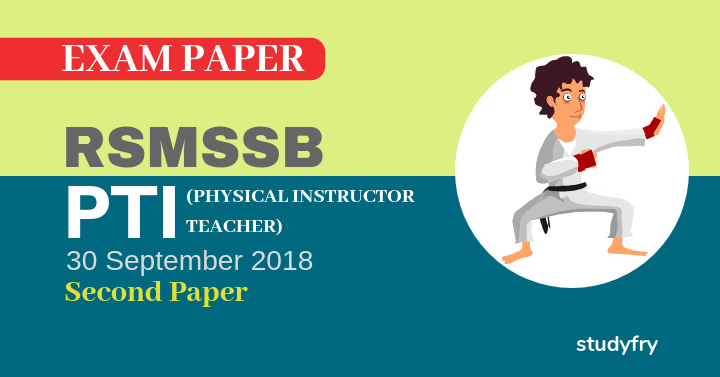 RSMSSB PTI exam paper 2018 (Answer Key) - Second Paper