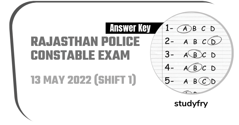 Rajasthan Police Constable Exam 13 May 2022 - Shift 1