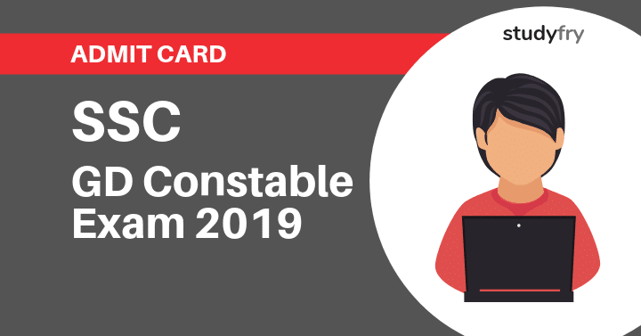 SSC GD Constable Admit Card Out - 2019