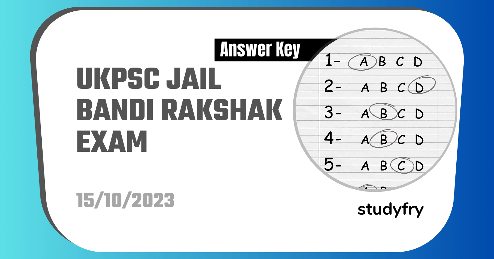 UKPSC Jail Bandi Rakshak Exam 15 October 2023 (Answer Key)