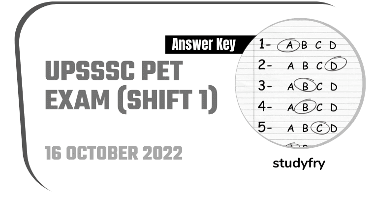 UPSSSC PET exam paper 16 October 2022 - Shift 1 Answer Key