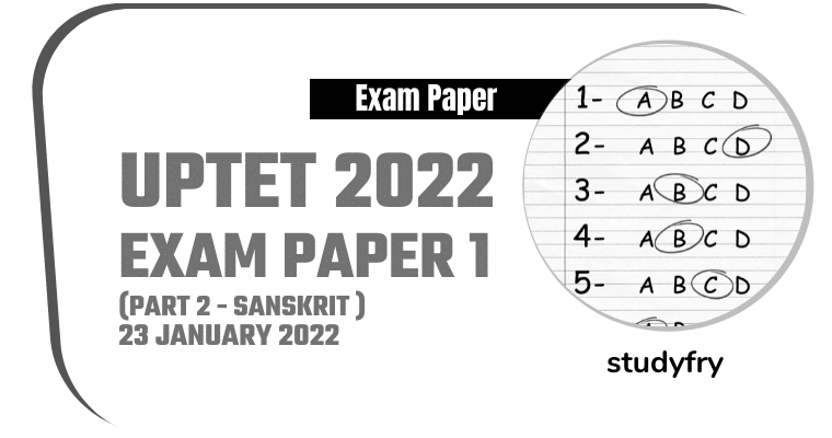 UPTET 2022 Paper 1 Answer Key 23 January 2022 - Part 2 ( Sanskrit )