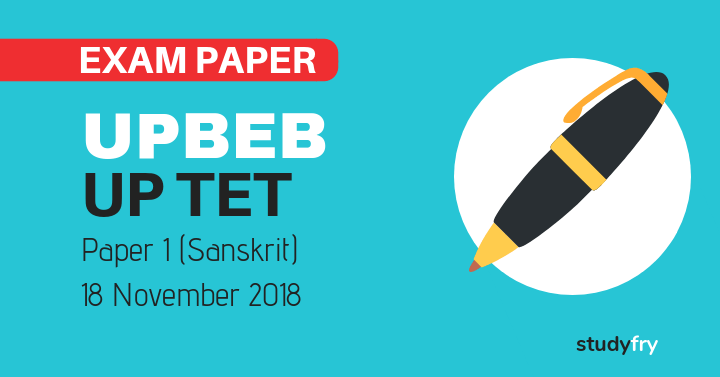 UPTET Exam Paper 18 November 2018 - Sanskrit Part (Answer Key)